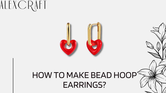 How to Make Bead Hoop Earrings?